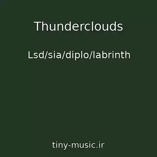 کاور آهنگ Thunderclouds از Lsd/sia/diplo/labrinth