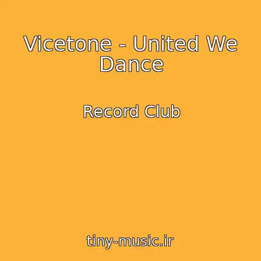 کاور آهنگ Vicetone - United We Dance از Record Club