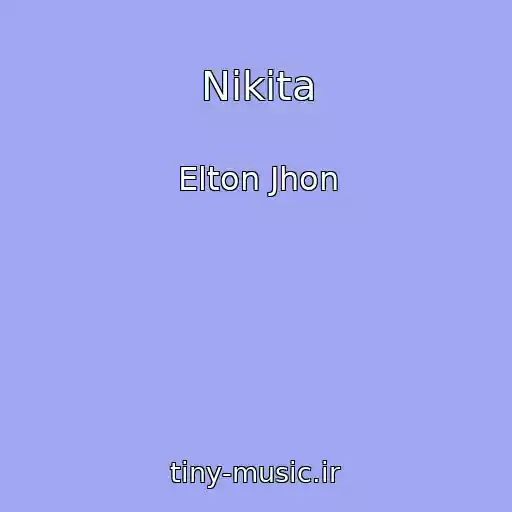 کاور آهنگ Nikita از Elton Jhon