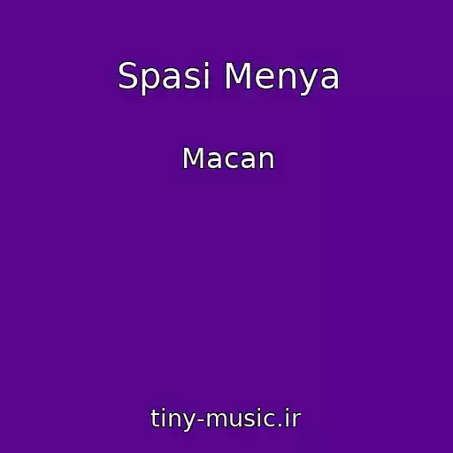 کاور آهنگ Spasi Menya از Macan