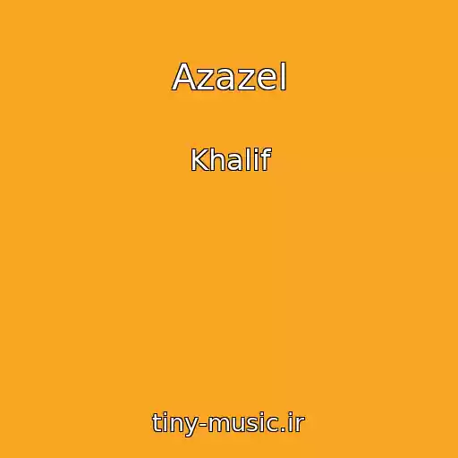 کاور آهنگ Azazel از Khalif
