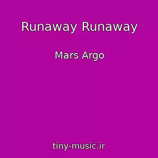 کاور آهنگ Runaway Runaway از Mars Argo