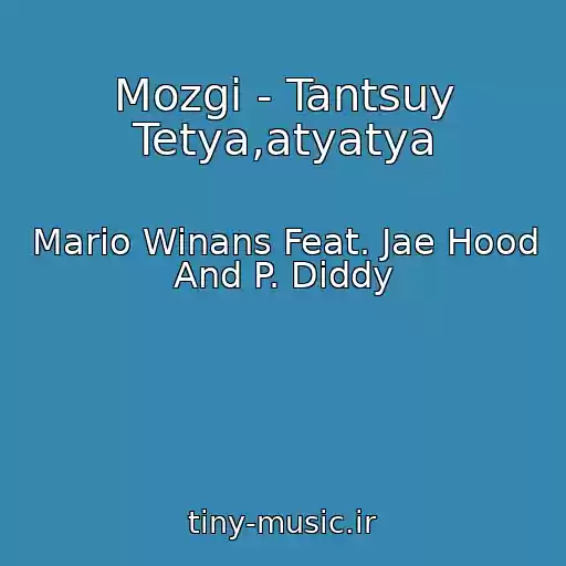 کاور آهنگ Mozgi - Tantsuy Tetya,atyatya از Mario Winans Feat. Jae Hood And P. Diddy