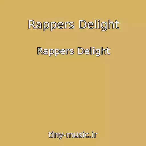 کاور آهنگ Rappers Delight از Rappers Delight