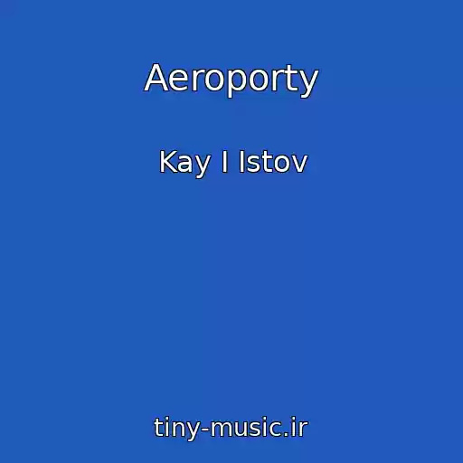 کاور آهنگ Aeroporty از Kay I Istov