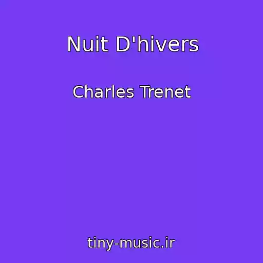کاور آهنگ Nuit D'hivers از Charles Trenet