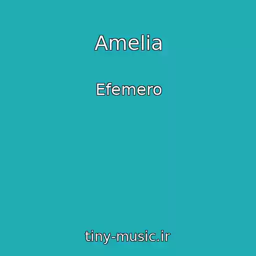 کاور آهنگ Amelia از Efemero