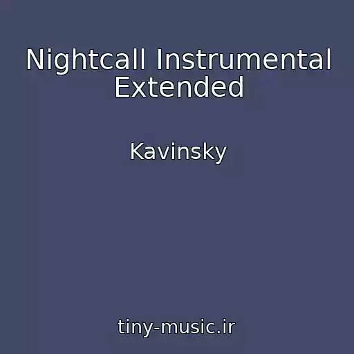 کاور آهنگ Nightcall Instrumental Extended از Kavinsky