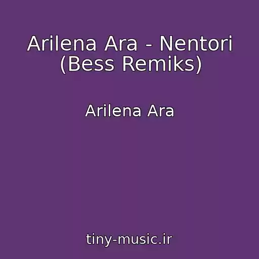 کاور آهنگ Arilena Ara - Nentori (Bess Remiks) از Arilena Ara