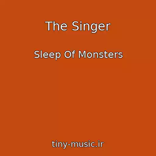 کاور آهنگ The Singer از Sleep Of Monsters