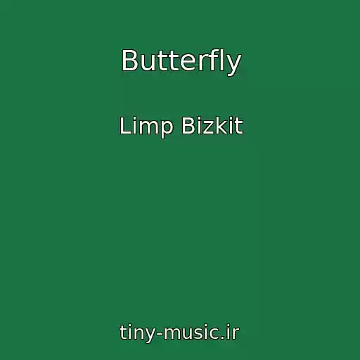 کاور آهنگ Butterfly از Limp Bizkit