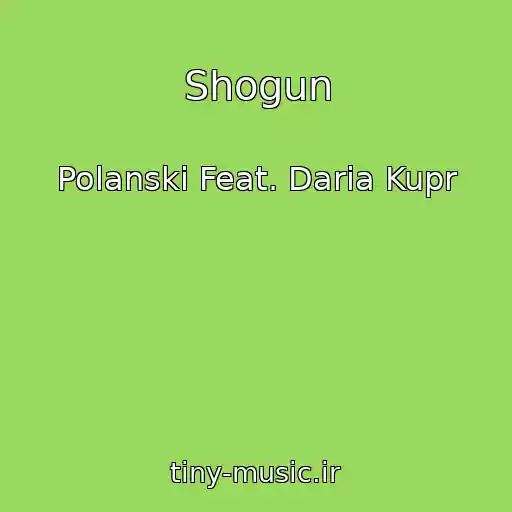 کاور آهنگ Shogun از Polanski Feat. Daria Kupr