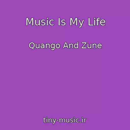 کاور آهنگ Music Is My Life از Quango And Zune