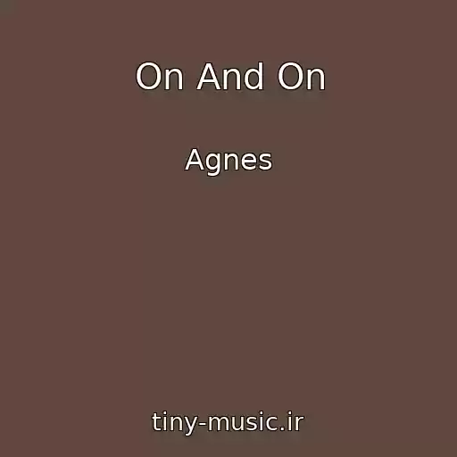 کاور آهنگ On And On از Agnes