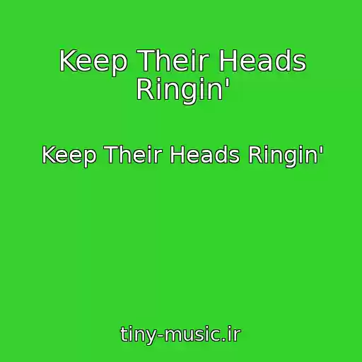 کاور آهنگ Keep Their Heads Ringin' از Keep Their Heads Ringin'