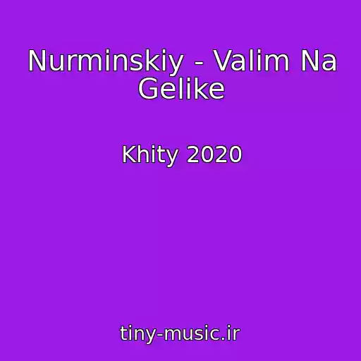 کاور آهنگ Nurminskiy - Valim Na Gelike از Khity 2020