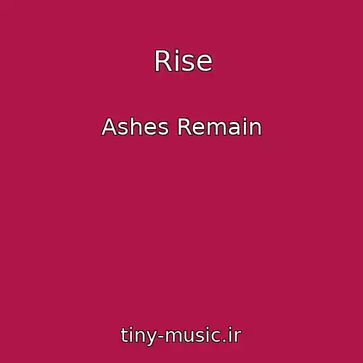 کاور آهنگ Rise از Ashes Remain