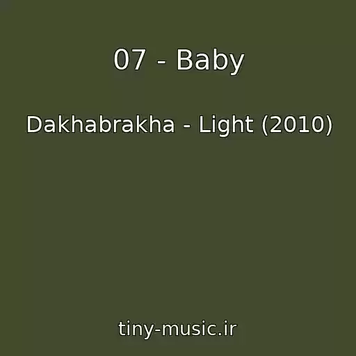 کاور آهنگ 07 - Baby از Dakhabrakha - Light (2010)