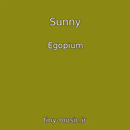 کاور آهنگ Sunny از Egopium