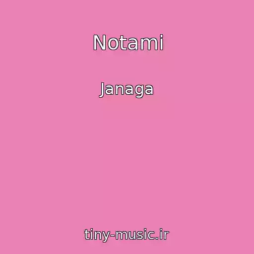 کاور آهنگ Notami از Janaga