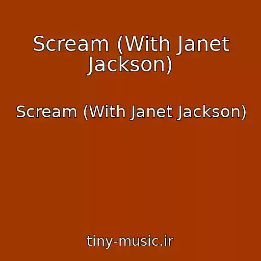 کاور آهنگ Scream (With Janet Jackson) از Scream (With Janet Jackson)