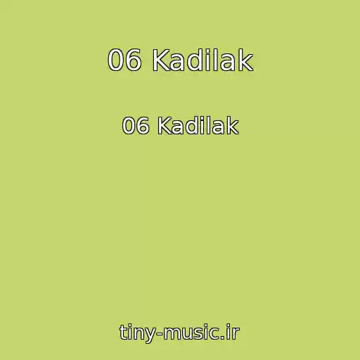 کاور آهنگ 06 Kadіlak از 06 Kadіlak