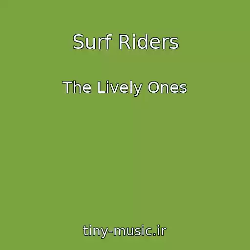 کاور آهنگ Surf Riders از The Lively Ones