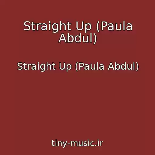 کاور آهنگ Straight Up (Paula Abdul) از Straight Up (Paula Abdul)
