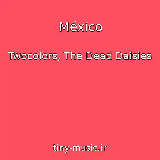 کاور آهنگ México از Twocolors, The Dead Daisies