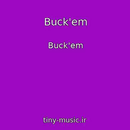 کاور آهنگ Buck'em از Buck'em