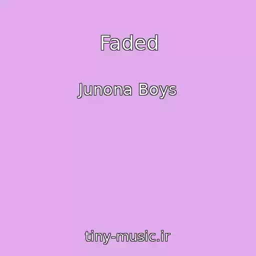 کاور آهنگ Faded از Junona Boys