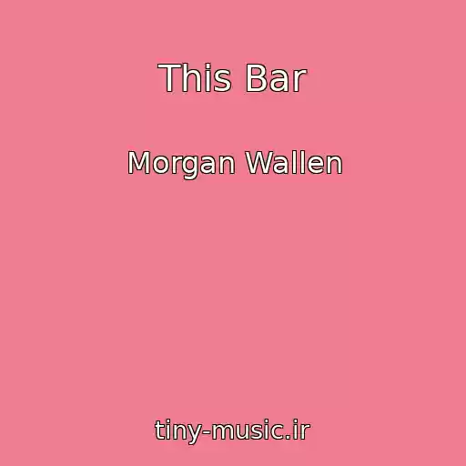 کاور آهنگ This Bar از Morgan Wallen