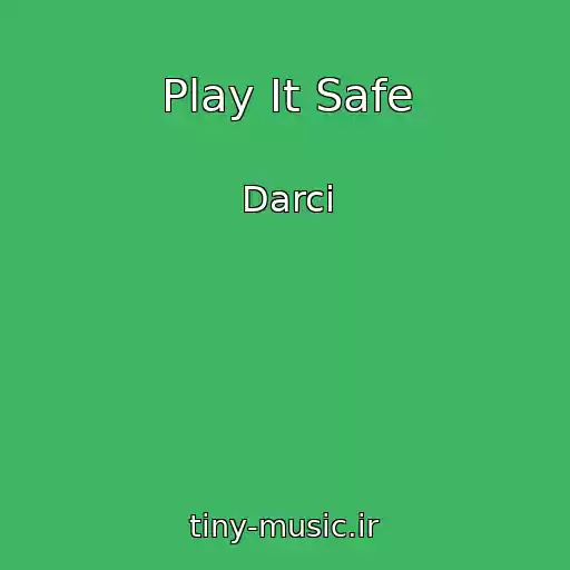 کاور آهنگ Play It Safe از Darci