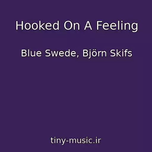 کاور آهنگ Hooked On A Feeling از Blue Swede, Björn Skifs