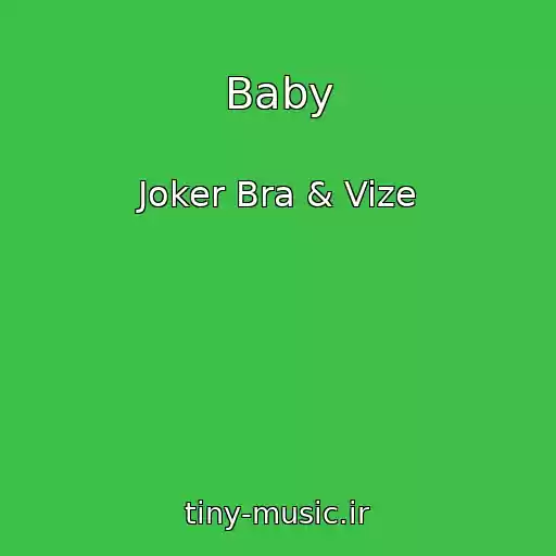 کاور آهنگ Baby از Joker Bra & Vize