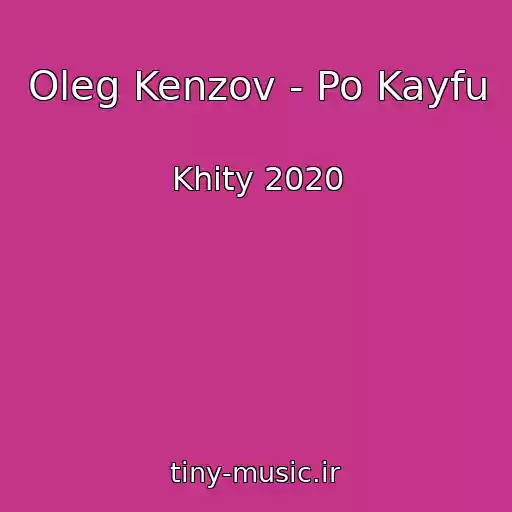کاور آهنگ Oleg Kenzov - Po Kayfu از Khity 2020