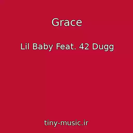 کاور آهنگ Grace از Lil Baby Feat. 42 Dugg