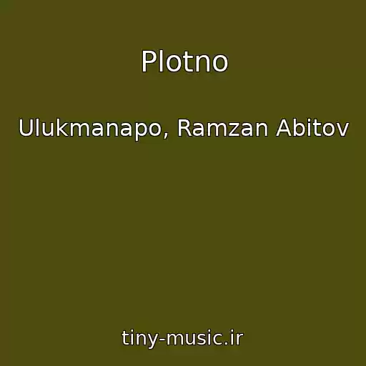 کاور آهنگ Plotno از Ulukmanapo, Ramzan Abitov