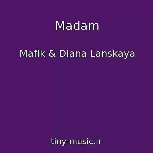 کاور آهنگ Madam از Mafik & Diana Lanskaya