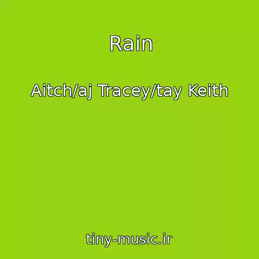 کاور آهنگ Rain از Aitch/aj Tracey/tay Keith