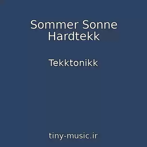 کاور آهنگ Sommer Sonne Hardtekk از Tekktonikk