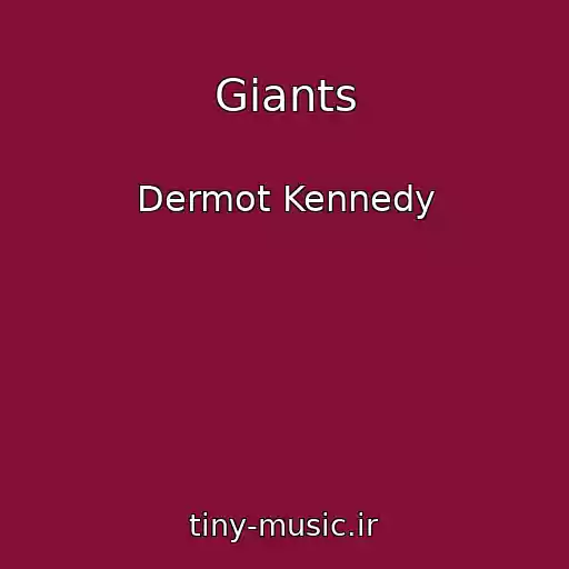 کاور آهنگ Giants از Dermot Kennedy