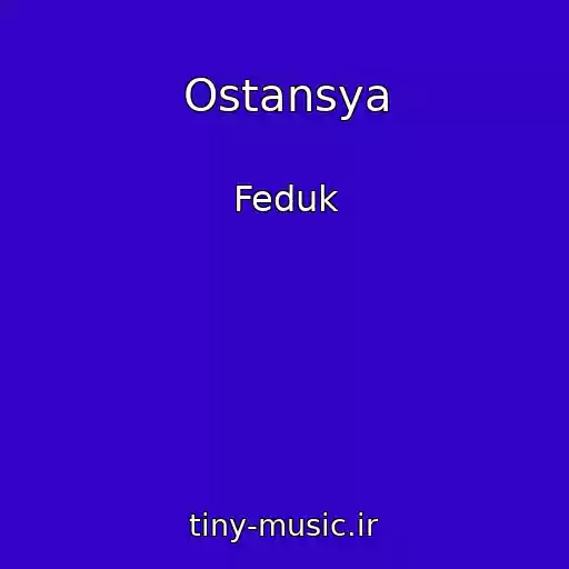 کاور آهنگ Ostansya از Feduk