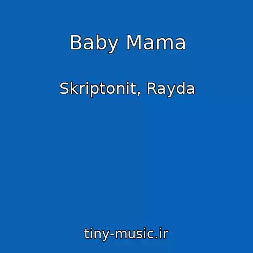 کاور آهنگ Baby Mama از Skriptonit, Rayda
