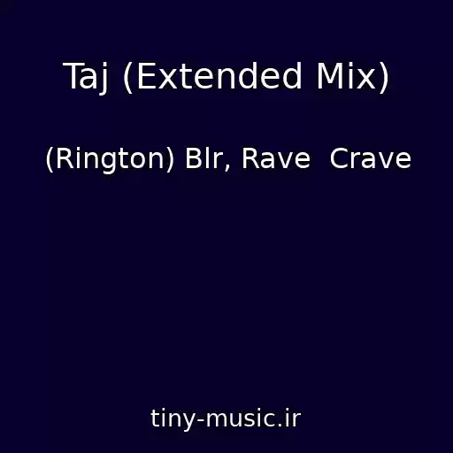 کاور آهنگ Taj (Extended Mix) از (Rington) Blr, Rave  Crave