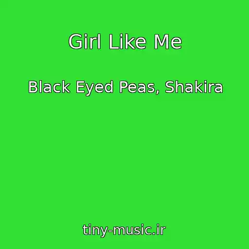 کاور آهنگ Girl Like Me از Black Eyed Peas, Shakira