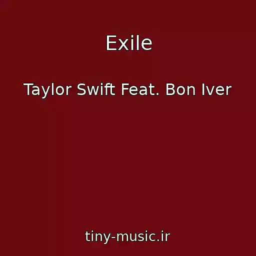 کاور آهنگ Exile از Taylor Swift Feat. Bon Iver