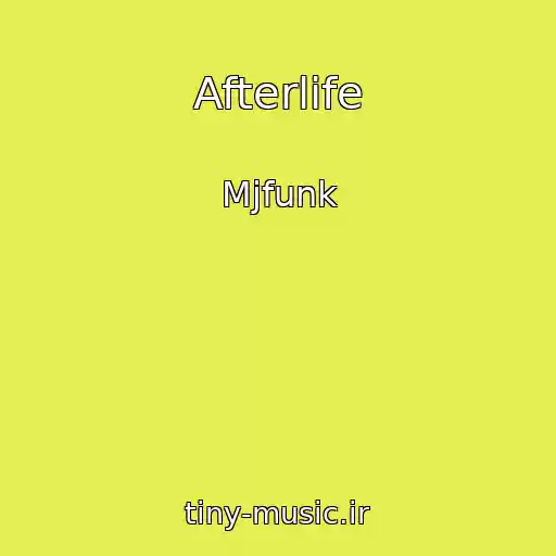 کاور آهنگ Afterlife از Mjfunk