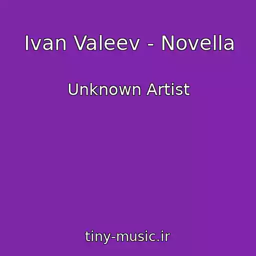 کاور آهنگ Ivan Valeev - Novella از Unknown Artist