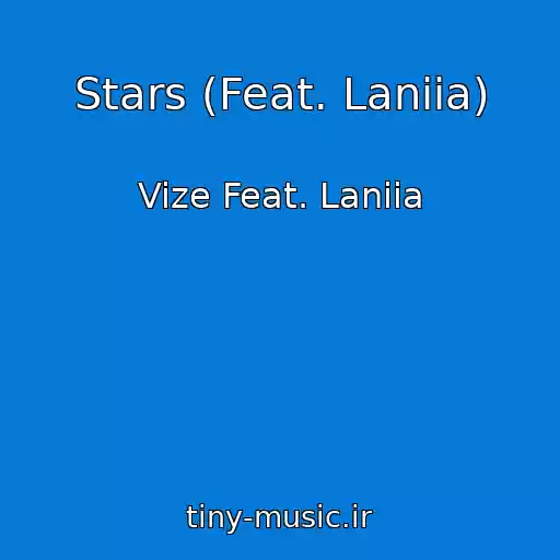 کاور آهنگ Stars (Feat. Laniia) از Vize Feat. Laniia